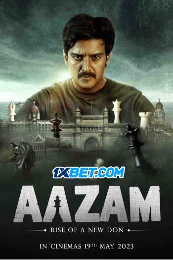 Download Aazam 2023 Hindi Full Movie 1080p 720p 480p CAMRip